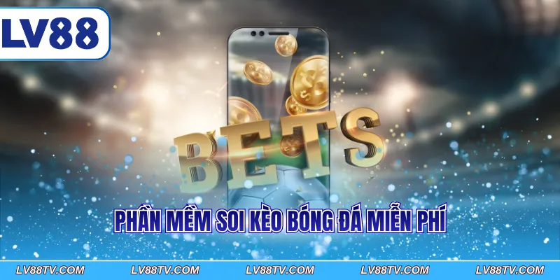 Phần mềm soi kèo bóng đá miễn phí