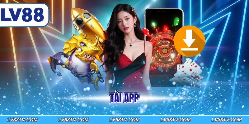 Tải app